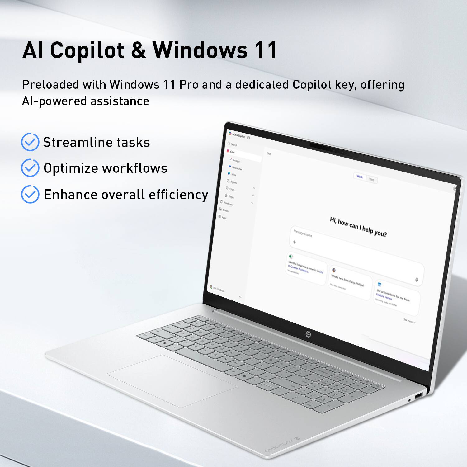 AI Copilot & Windows 11

Preloaded with Windows 11 Pro and a dedicated Copilot key, offering AI-powered assistance

- Streamline tasks
- Optimize workflows
- Enhance overall efficiency

Hi, how can I help you?
