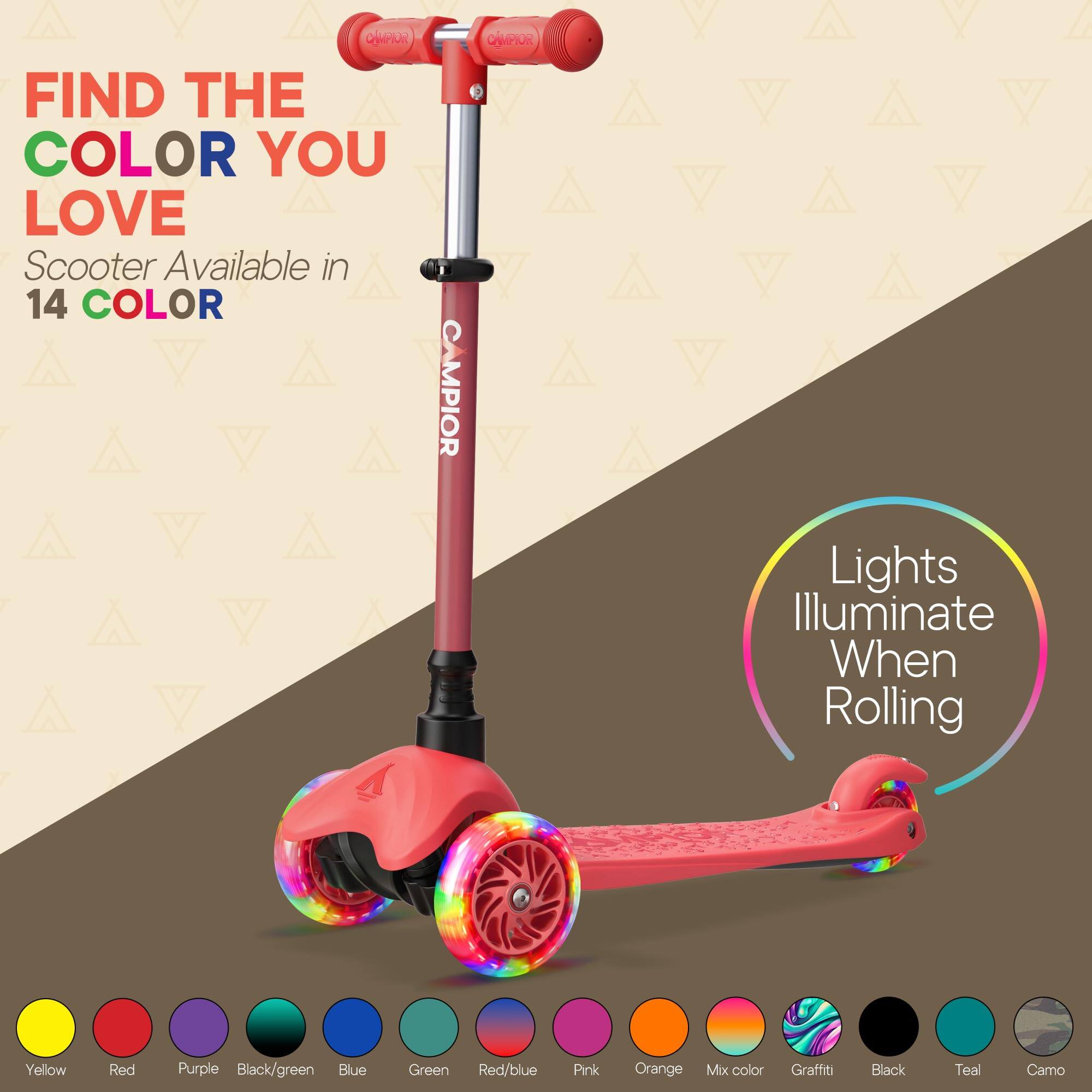 FIND THE COLOR YOU LOVE  
Scooter Available in 14 COLOR  

Lights Illuminate When Rolling  

Yellow  
Red  
Purple  
Black/green  
Blue  
Green  
Red/blue  
Pink  
Orange  
Mix color  
Graffiti  
Black  
Teal  
Camo