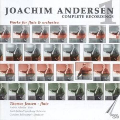JOACHIM ANDERSEN  
COMPLETE RECORDINGS  
Works for flute & orchestra  

Thomas Jensen - flute  
Andreas Admridn - flute  
South Tutlend Symphony Orchestra  
Giondews Seltteconye  
Jona cord
