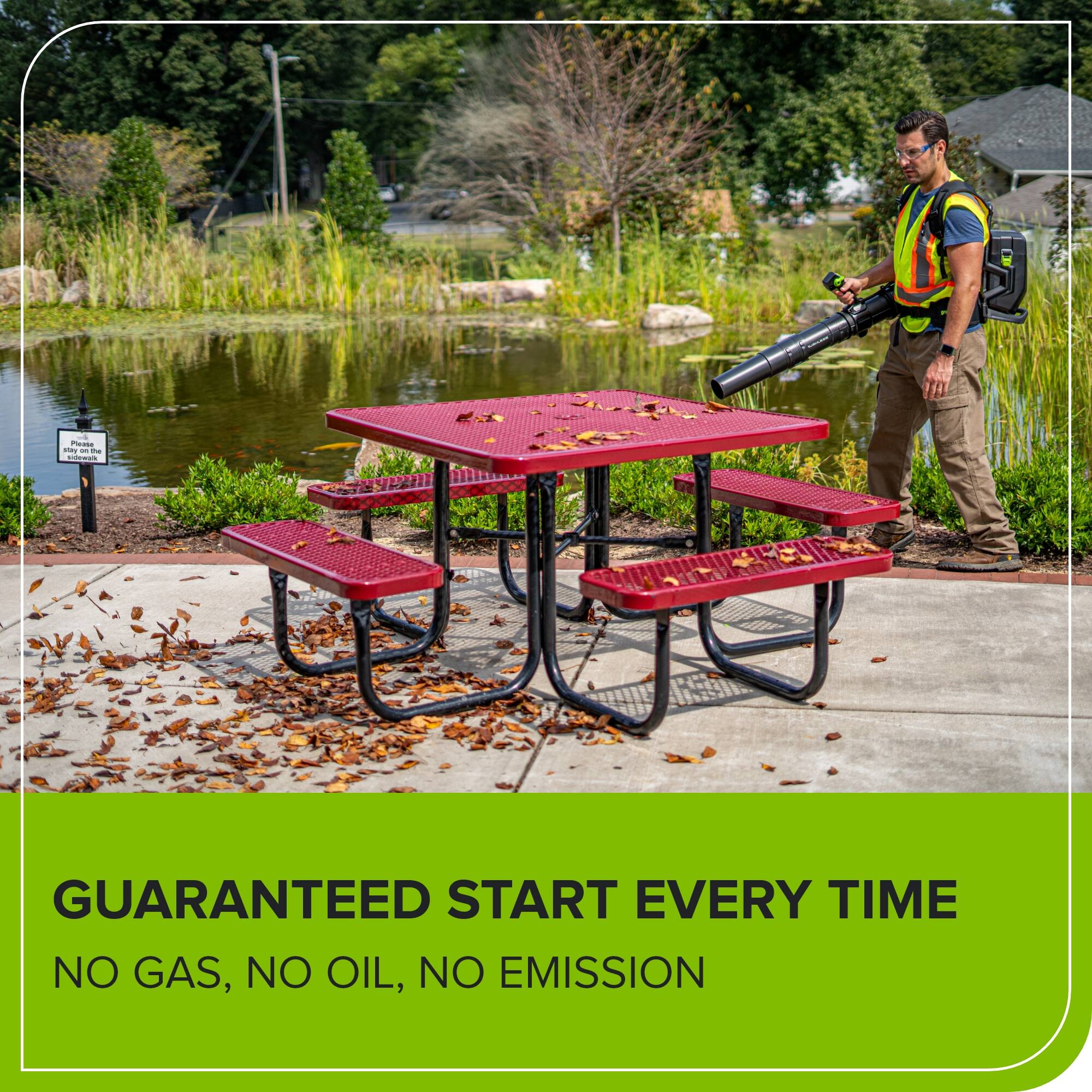 GUARANTEED START EVERY TIME  
NO GAS, NO OIL, NO EMISSION