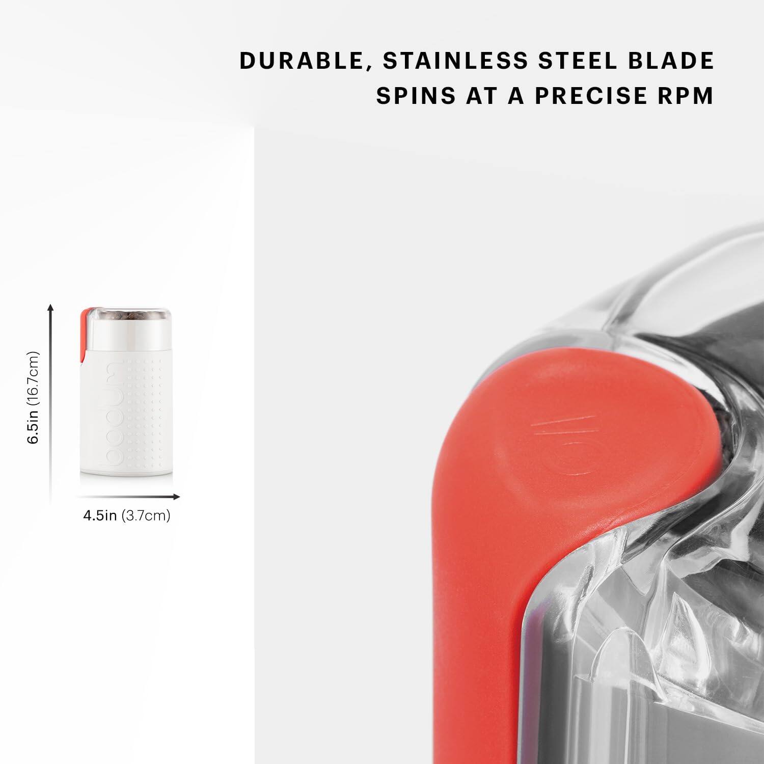 DURABLE, STAINLESS STEEL BLADE SPINS AT A PRECISE RPM

6.5in (16.7cm)

4.5in (3.7cm)