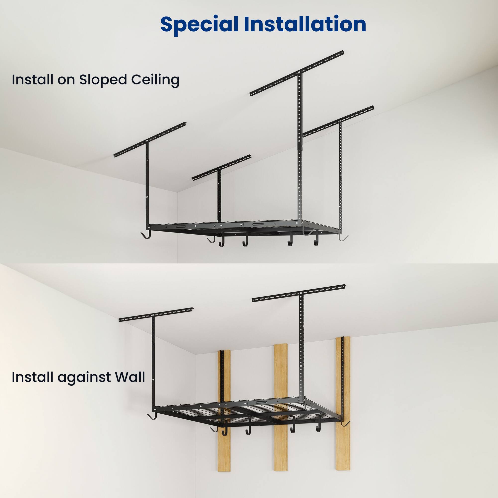 Special Installation

Install on Sloped Ceiling

Install against Wall