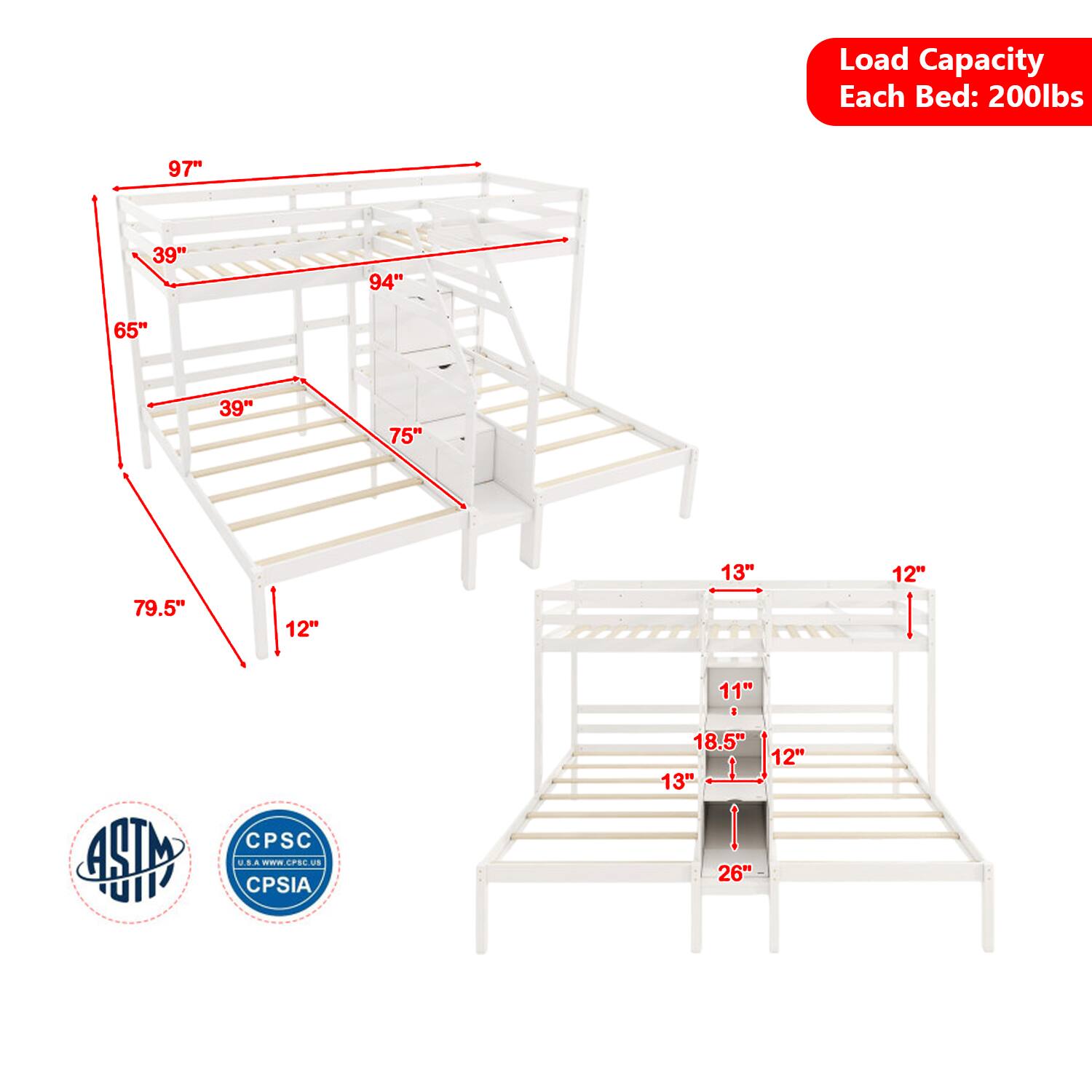 Load Capacity Each Bed: 200lbs  
97" 39" 94" 65" 39" 75" 79.5" 12" 13" 12" 11"  
M I CPSC U. . --- O. a CPSIA  
18.5" 12" 13" 26"