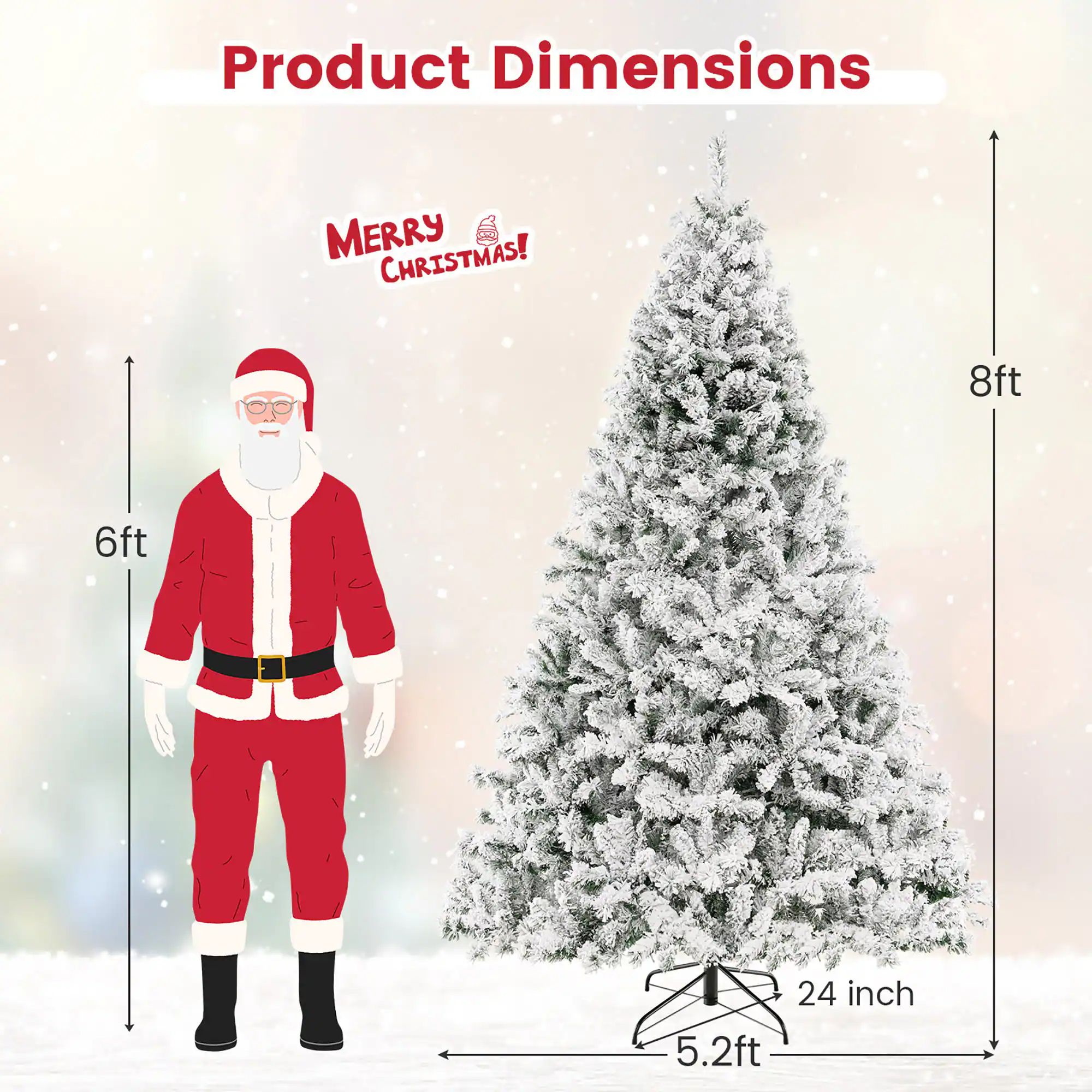 Product Dimensions

MERRY CHRISTMAS!

- Height: 8ft
- Width: 5.2ft
- Depth: 24 inch

Santa Claus: 6ft