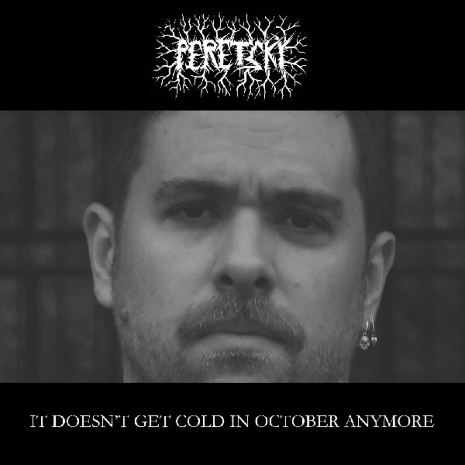 Peretsky - It Doesn't Get Cold In October Anymore   - VINYL LP price history on PriceWatchPro