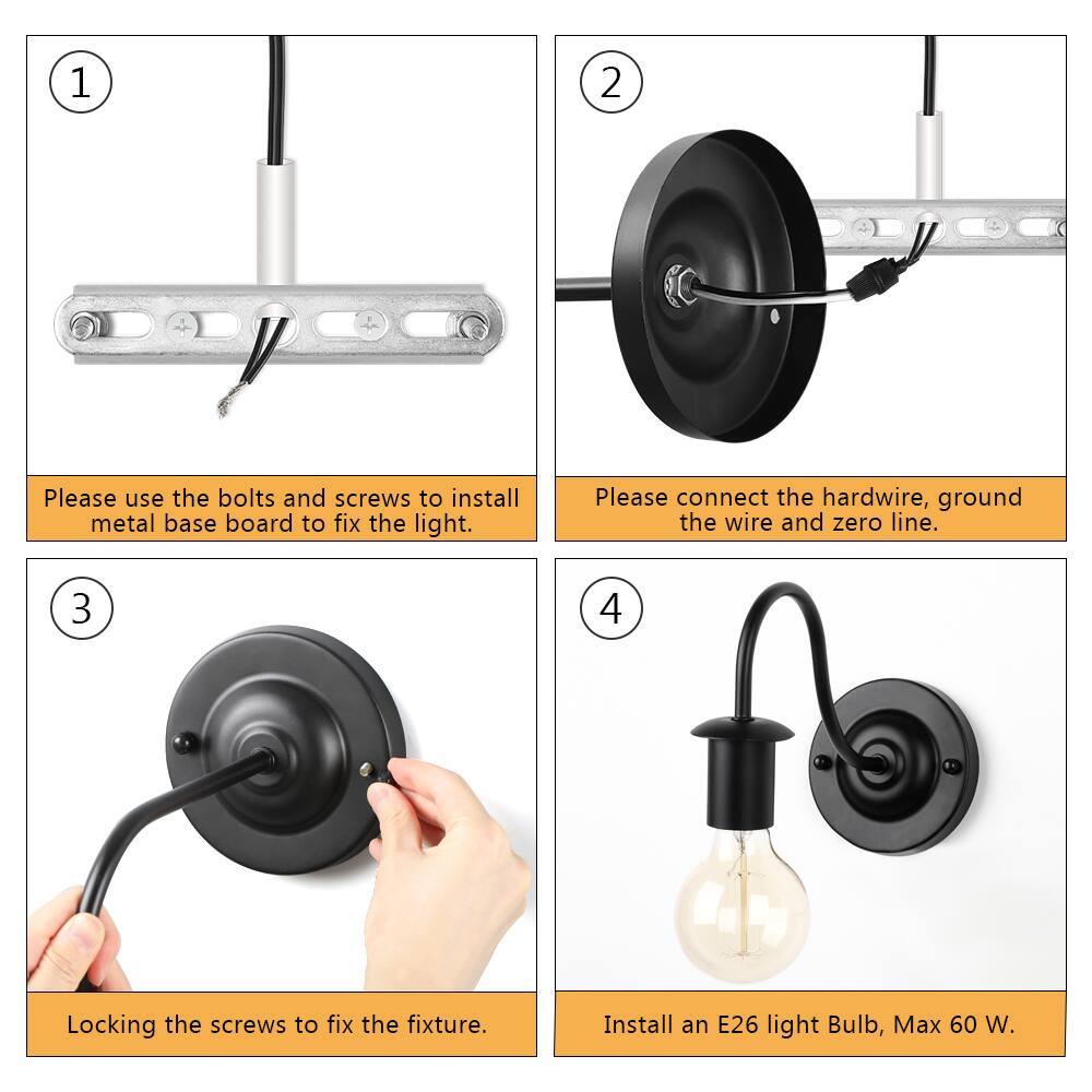 1. Please use the bolts and screws to install the metal base board to fix the light.

2. Please connect the hardwire, ground the wire, and zero line.

3. Locking the screws to fix the fixture.

4. Install an E26 light bulb, Max 60 W.