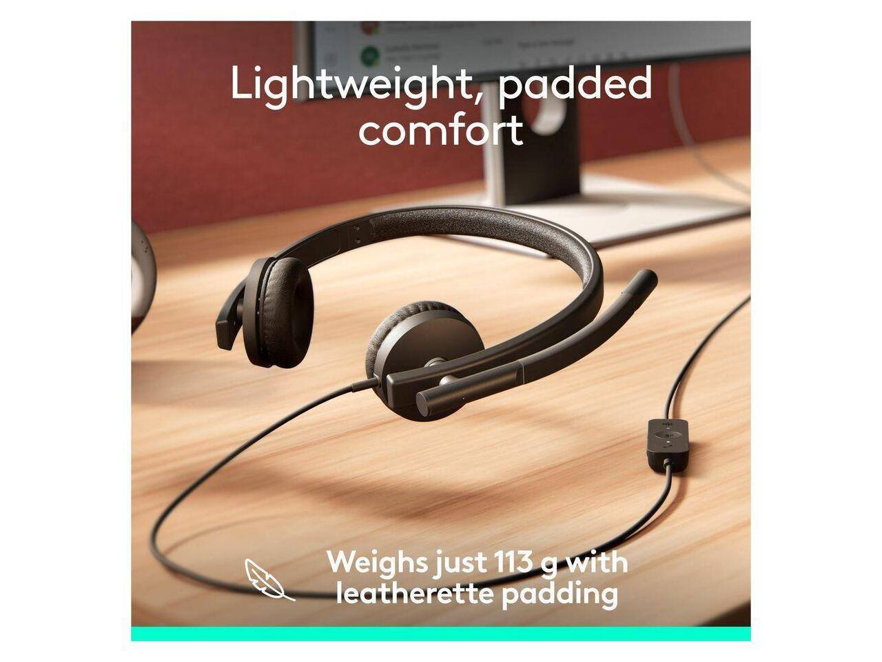 Lightweight, padded comfort  
Weighs just 113 g with leatherette padding