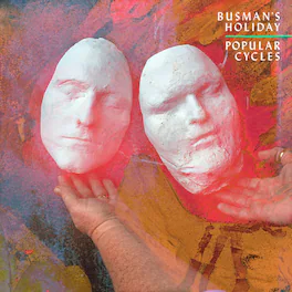 Busman's Holiday - Popular Cycles - VINYL LP
