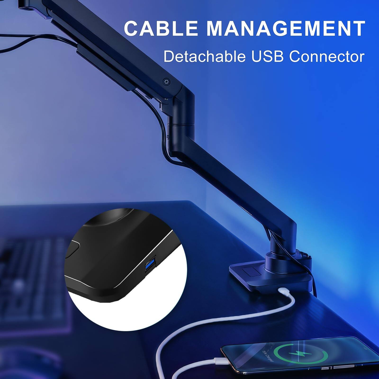 CABLE MANAGEMENT  
Detachable USB Connector