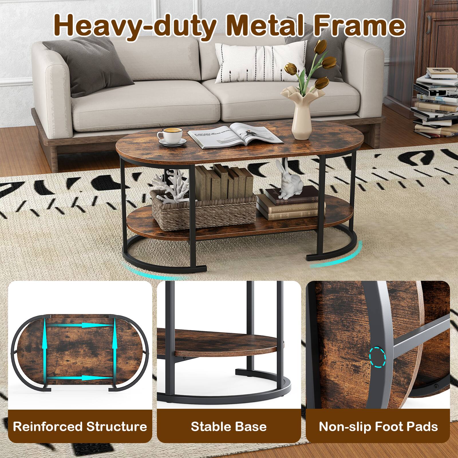 Heavy-duty Metal Frame  
Reinforced Structure  
Stable Base  
Non-slip Foot Pads