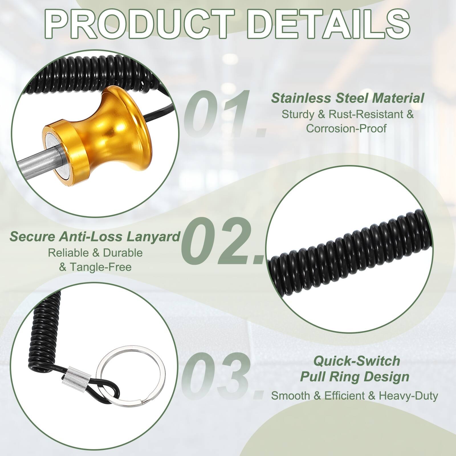 PRODUCT DETAILS

01. Stainless Steel Material
   - Sturdy & Rust-Resistant & Corrosion-Proof

02. Secure Anti-Loss Lanyard
   - Reliable & Durable & Tangle-Free

03. Quick-Switch Pull Ring Design
   - Smooth & Efficient & Heavy-Duty