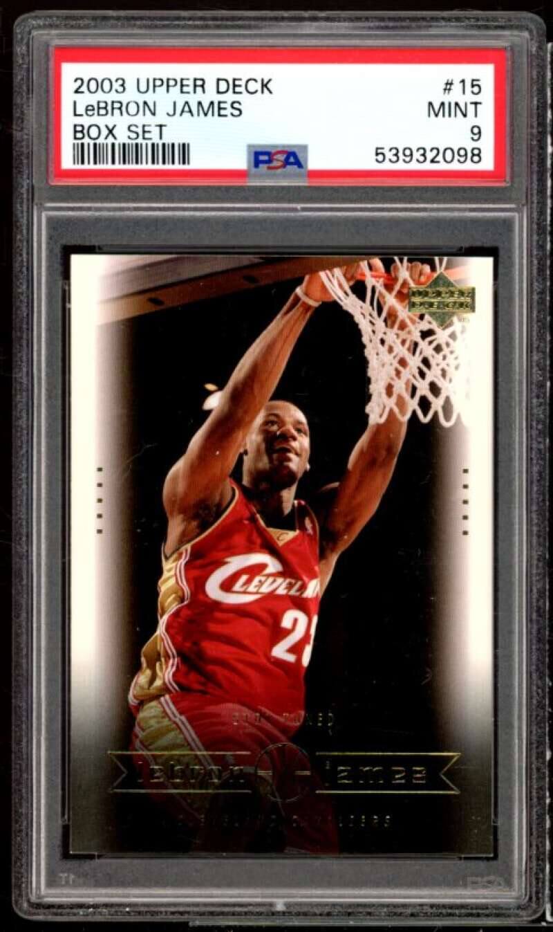 2003 UPPER DECK LeBRON JAMES BOX SET PSA # 15 MINT 9 53932098