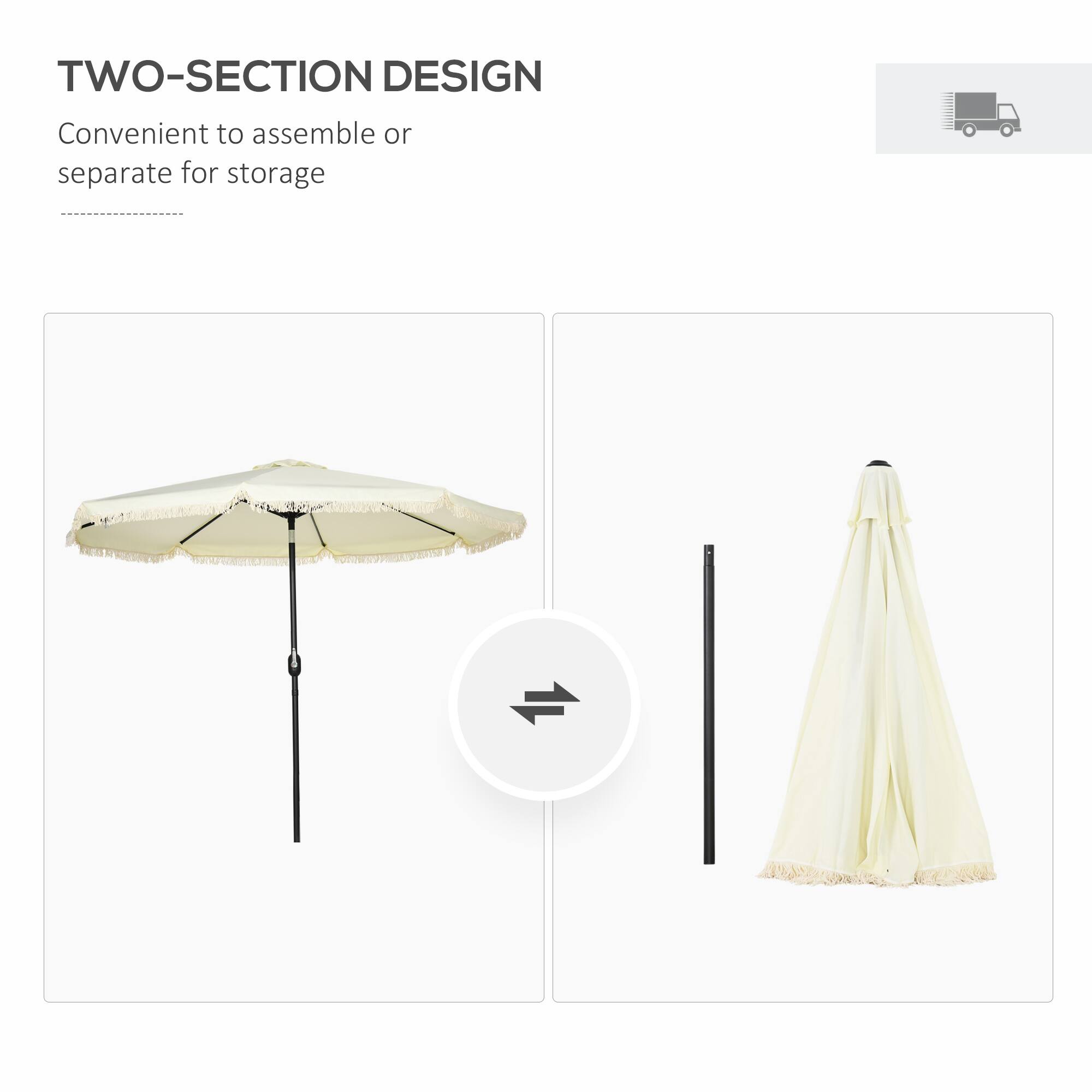 TWO-SECTION DESIGN  
Convenient to assemble or separate for storage
