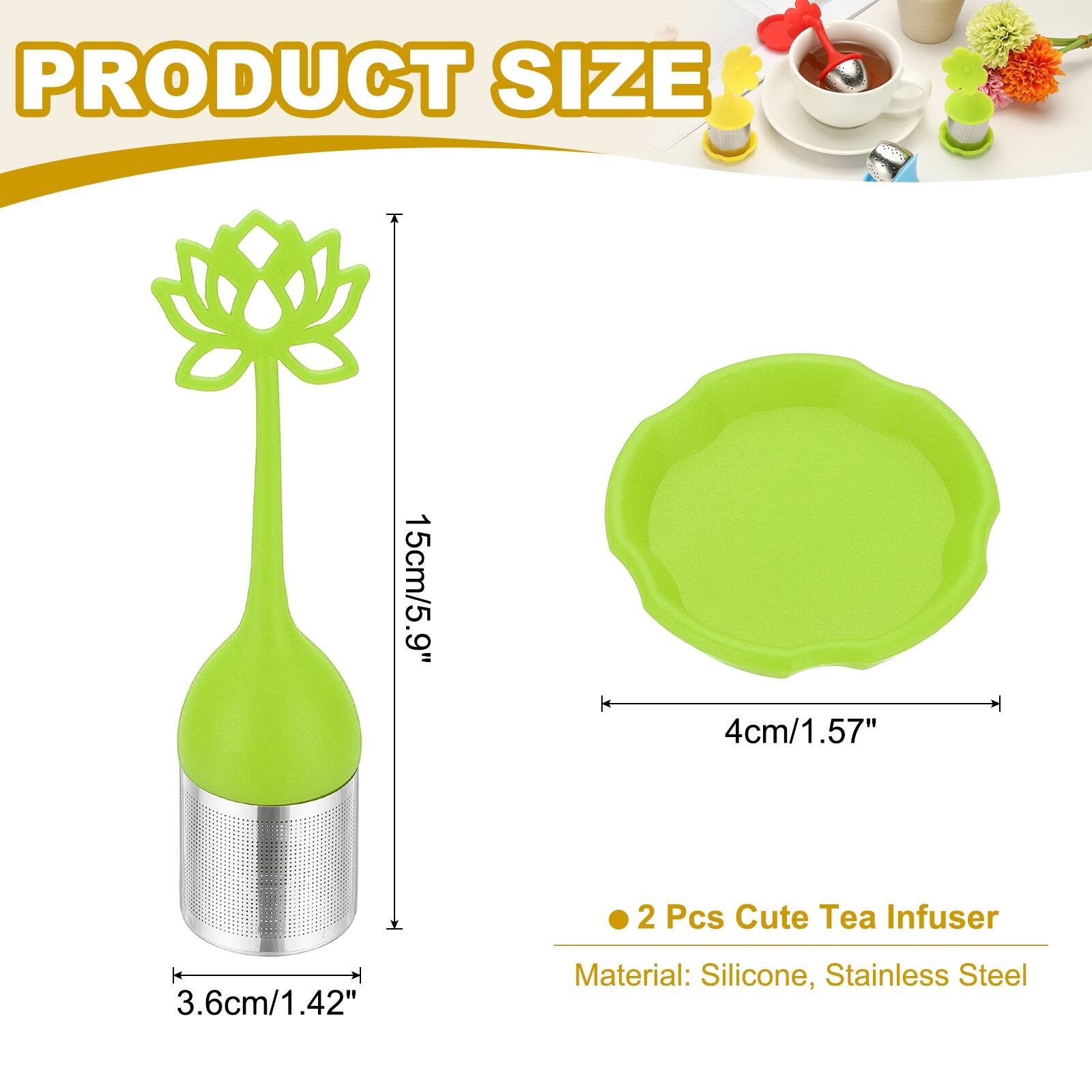 PRODUCT SIZE  
15cm/5.9"  
4cm/1.57"  
3.6cm/1.42"  

2 Pcs Cute Tea Infuser  

Material: Silicone, Stainless Steel
