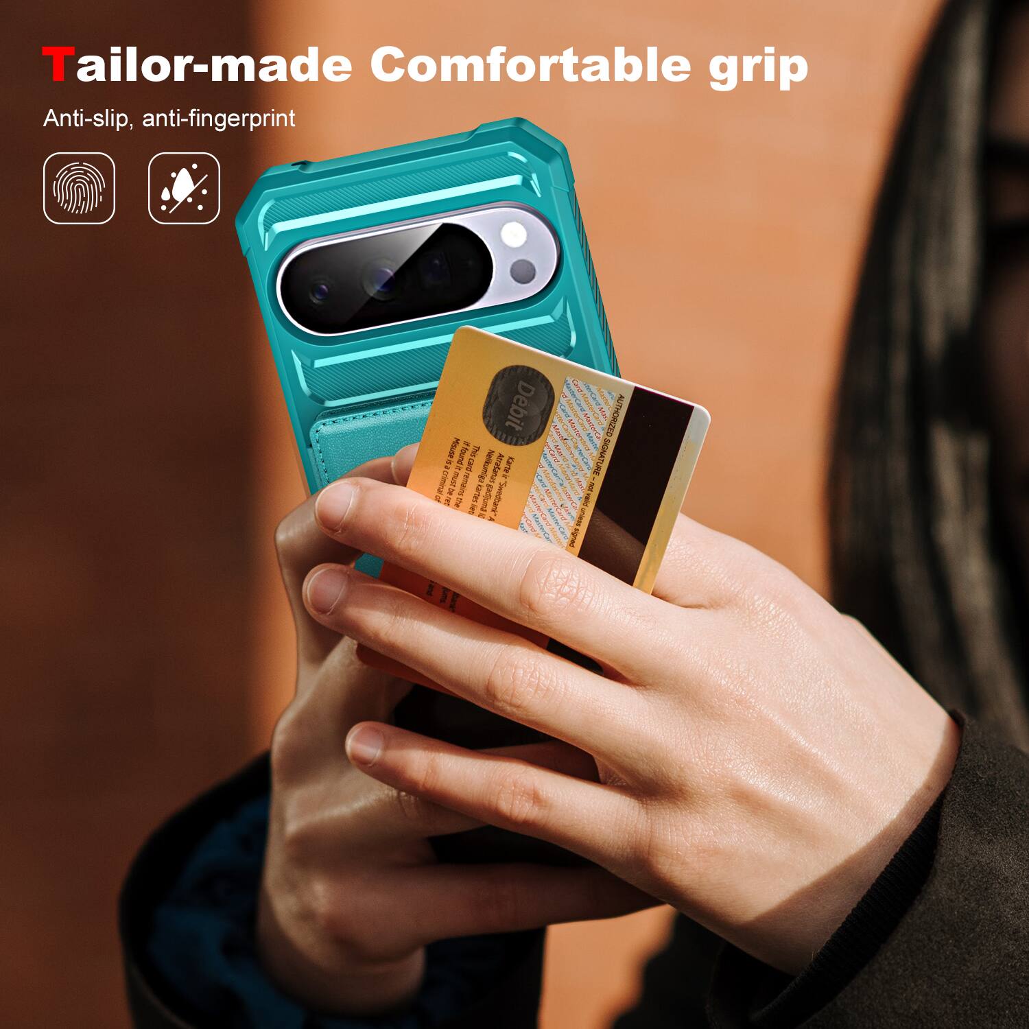 Tailor-made Comfortable grip  
Anti-slip, anti-fingerprint