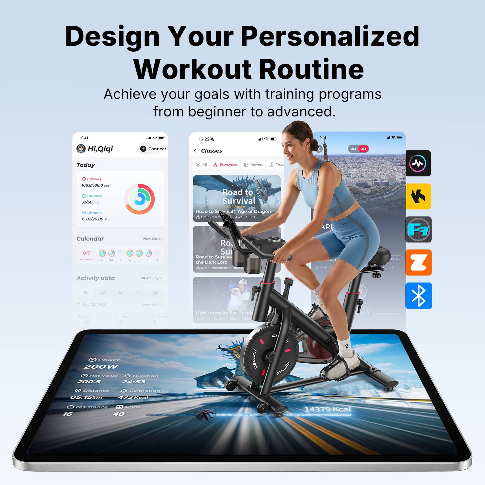 Design Your Personalized Workout Routine  
Achieve your goals with training programs from beginner to advanced.

- Connect
- Classes
- Road to Survival: Age of Dragon
- Road to Survival: The Dark Lord
- High Intensity Fat Burn
- Activity data
- Power: 200W
- Duration: 24:53
- Distance: 05.15km
- Calories: 473 kcal
- Resistance: 16
- RPM: 48
- 14379 kcal