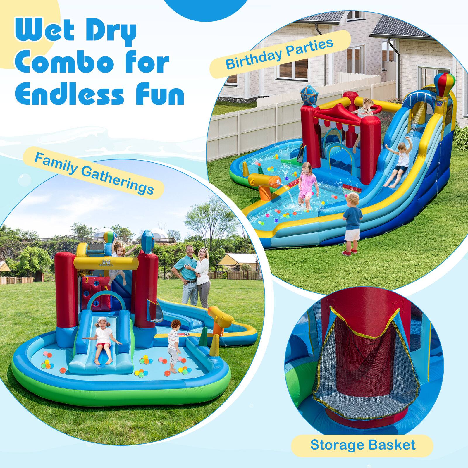 Wet Dry Combo for Endless Fun  
Birthday Parties  
Family Gatherings  
Storage Basket