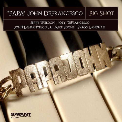 Papa John DeFrancesco - Big Shot   - COMPACT DISCS [CD] price history on PriceWatchPro