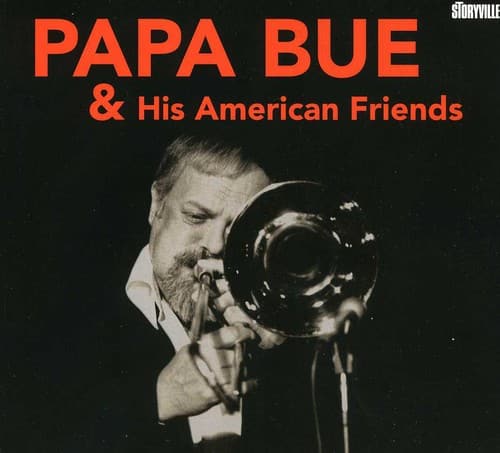 Papa Bue - Papa Bue and His American Friends  - COMPACT DISCS