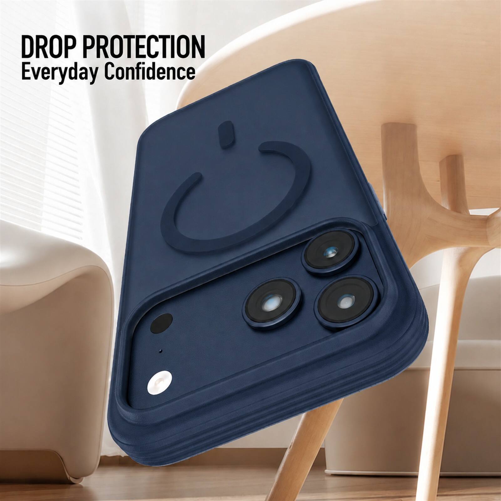 DROP PROTECTION  
Everyday Confidence