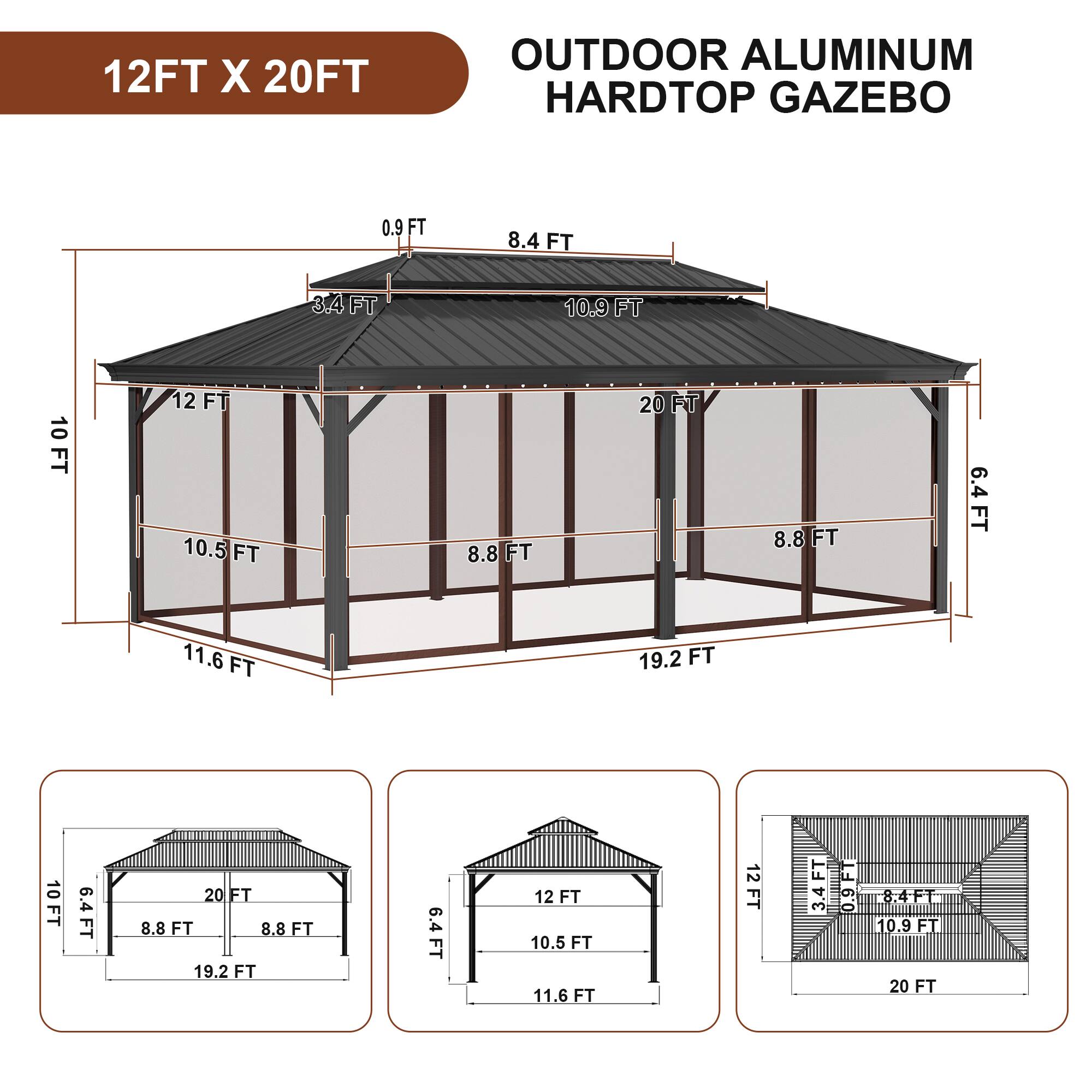 12FT X 20FT OUTDOOR ALUMINUM HARDTOP GAZEBO

0.9 FT  
8.4 FT  
3.4 FT  
10.9 FT  
10 FT  
12 FT  
10.5 FT  
8.8 FT  
20 FT  
8.8 FT  
6.4 FT  
11.6 FT  
19.2 FT  
10 FT  
6.4 FT  
20 FT  
8.8 FT  
8.8 FT  
19.2 FT  
6.4 FT  
12 FT  
10.5 FT  
11.6 FT  
12 FT  
3.4 FT  
0.9 FT  
8.4 FT  
10.9 FT  
20 FT