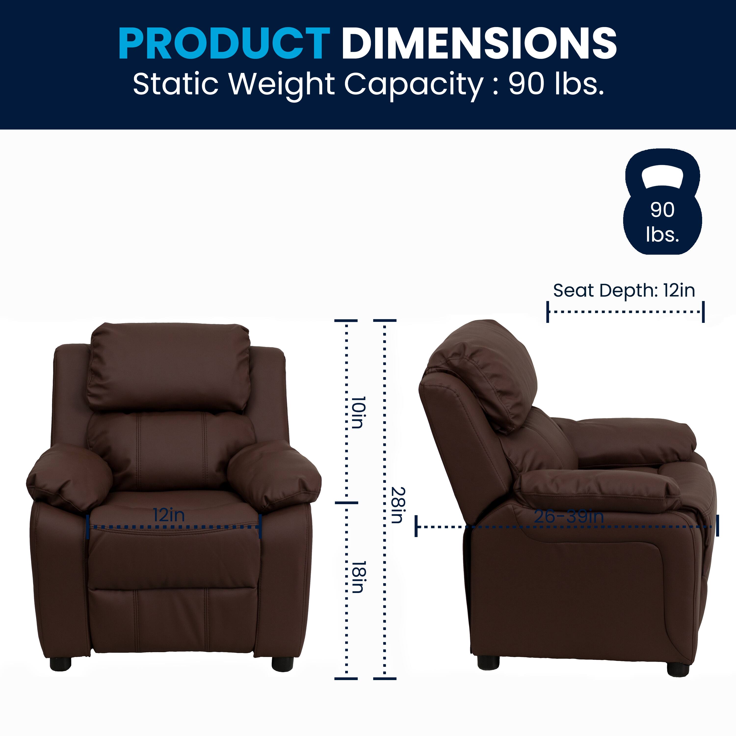 PRODUCT DIMENSIONS  
Static Weight Capacity: 90 lbs.  
Seat Depth: 12in  
Seat Height: 18in  
Seat Width: 28in  
Overall Width: 26-39in