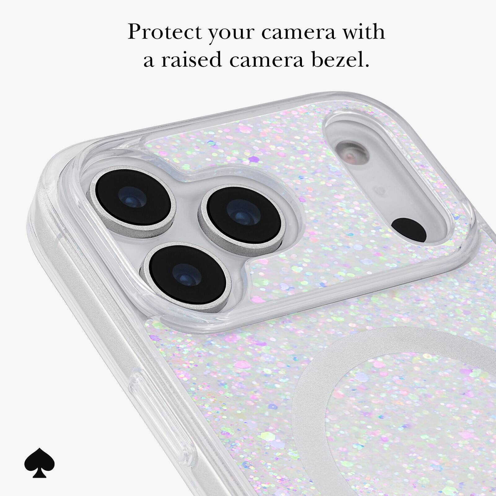 Protect your camera with a raised camera bezel.