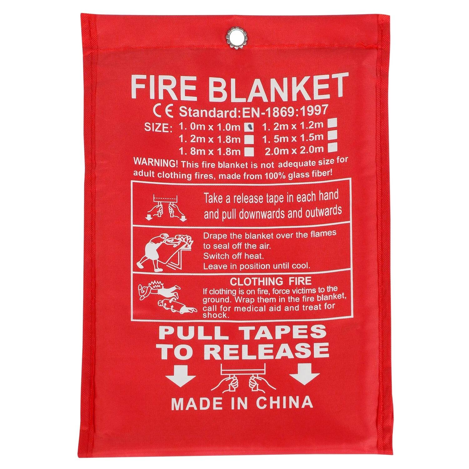FIRE BLANKET  
CE Standard: EN-1869:1997  
SIZE:  
1.0m x 1.0m  
1.2m x 1.2m  
1.2m x 1.8m  
1.5m x 1.5m  
1.8m x 1.8m  
2.0m x 2.0m  

WARNING! This fire blanket is not adequate size for adult clothing fires, made from 100% glass fiber!  

Take a release tape in each hand and pull downwards and outwards.  
Drape the blanket over the flames to seal off the air.  
Switch off heat.  
Leave in position until cool.  

CLOTHING FIRE  
If clothing is on fire, force victims to the ground.  
Wrap them in the fire blanket, call for medical aid and treat for shock.  

PULL TAPES TO RELEASE  

MADE IN CHINA
