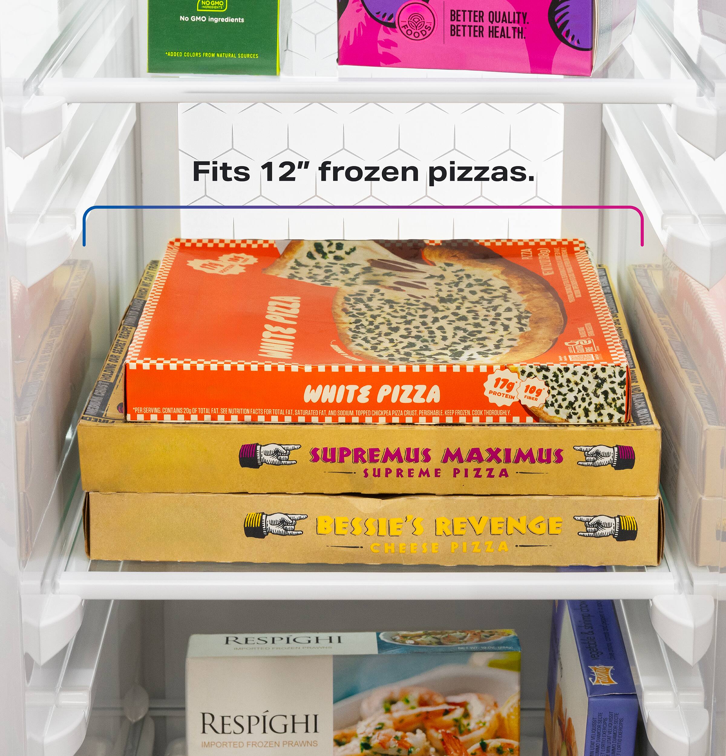NO GMO DCS No GMO ingredients  
BETTER QUALITY. BETTER HEALTH.  
*ADDED COLORS FROM NATURAL SOURCES  
Fits 12" frozen pizzas.  
PIZZA NET WT 2023388g) FROM WILLOW WE CRAFT WHICH RECIPE PIZZA OUR SECRET STIMM 31 OU  PARAGE 0% OVIOJOH 17g*  
CRUST WHITE PIZZA PROTEIN 10g FORES FIREDI MEDIUM PER SERVING CONTAINS 20g OF TOTAL FAT 33 NUTRITION FACTS FOR OTAL FAT SATURATED FAT AVE SODIUM. TOPPED CHICKPEA PIZZA CRUST PERISHABLE CEP FROZEN COOK THOROUGHLY.  
SUPREMUS MAXIMUS SUPREME PIZZA  
THE ESTROW  
SERVING ONT BLACK OLIVES  
BESSIE'S REVENGE CHEESE PIZZA  
RESPIGHI PROVEN Preswers  
10  
COD shrimp & g vegetable poso  
RESPGHI IMPORTED FROZEN PRAWNS  
SKADOUT OSAM