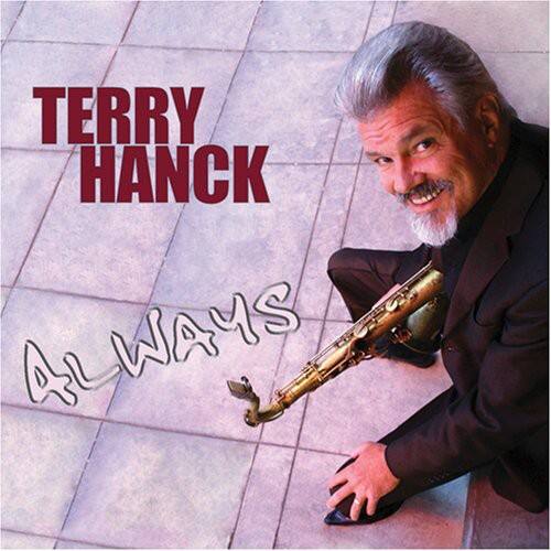 TERRY HANCK  
ALWAYS