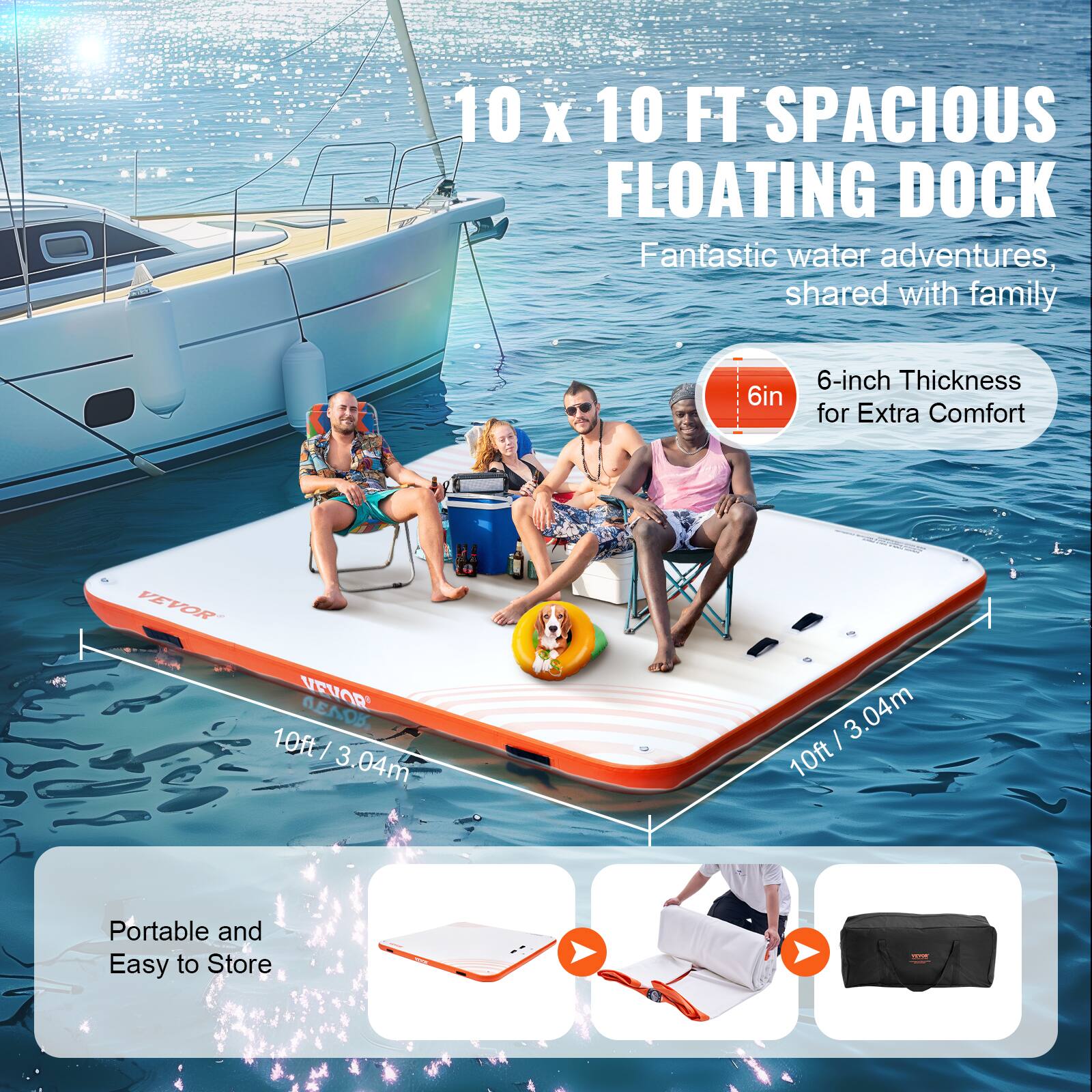 10 x 10 FT SPACIOUS FLOATING DOCK  
Fantastic water adventures, shared with family  

6-inch Thickness for Extra Comfort  

10ft / 3.04m  

Portable and Easy to Store