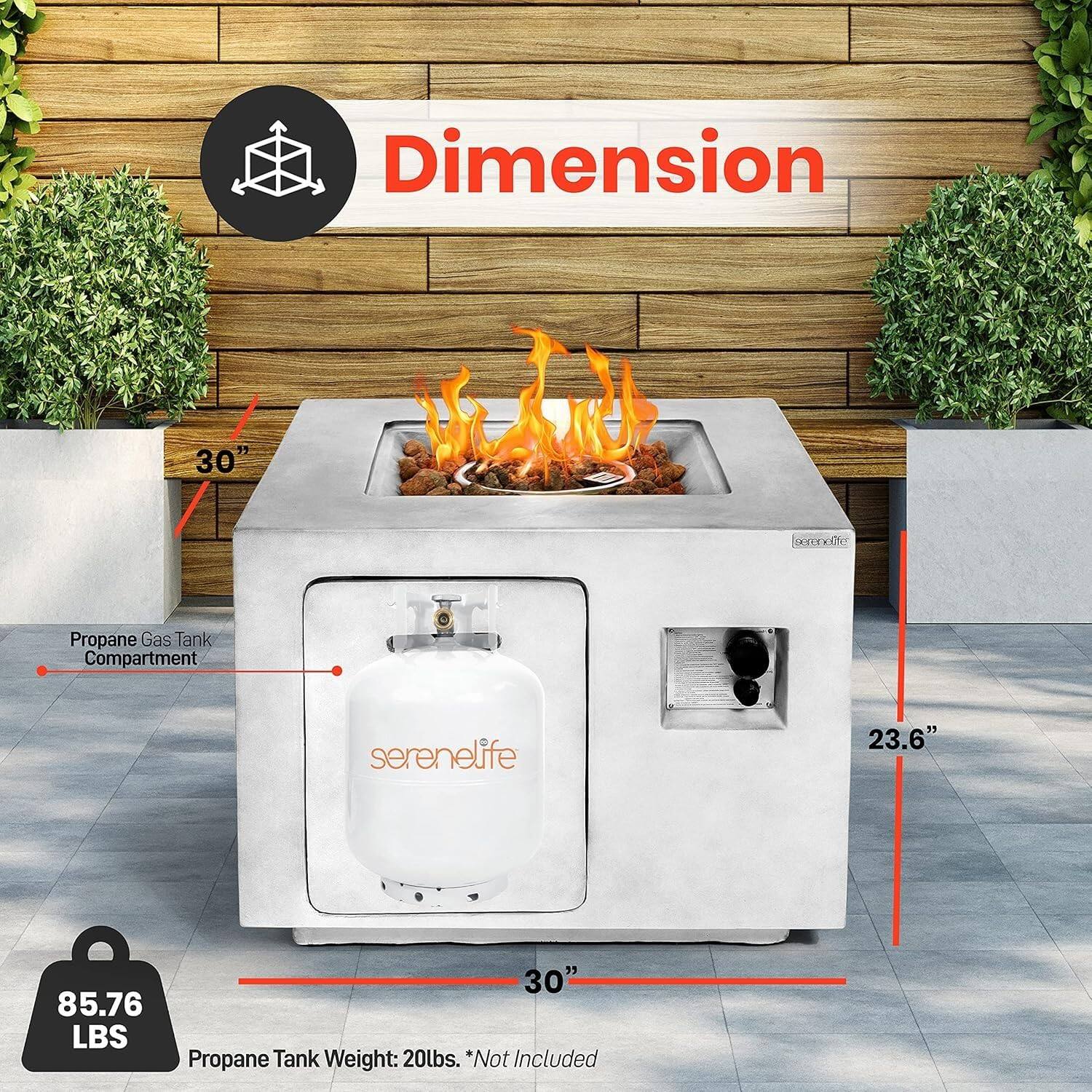 Dimension  
30" x 23.6" x 30"  
Propane Gas Tank Compartment  
85.76 LBS  
Propane Tank Weight: 20lbs. *Not Included