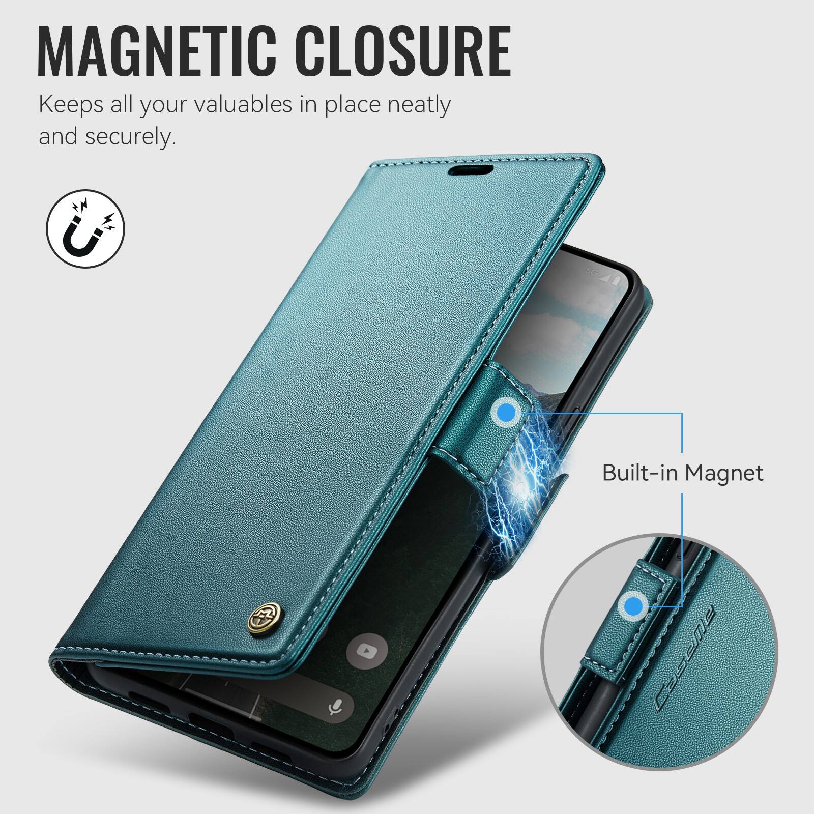 MAGNETIC CLOSURE  
Keeps all your valuables in place neatly and securely.  
Built-in Magnet