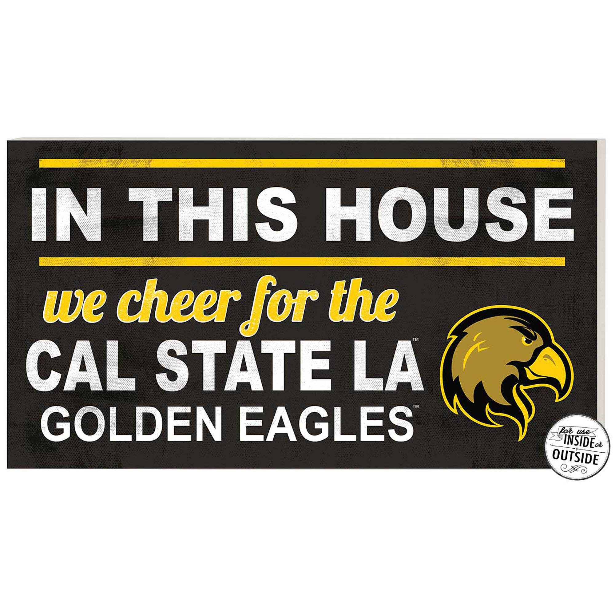 Cal State L.A. Golden Eagles 11" x 20" Indoor/Outdoor In This House Sign