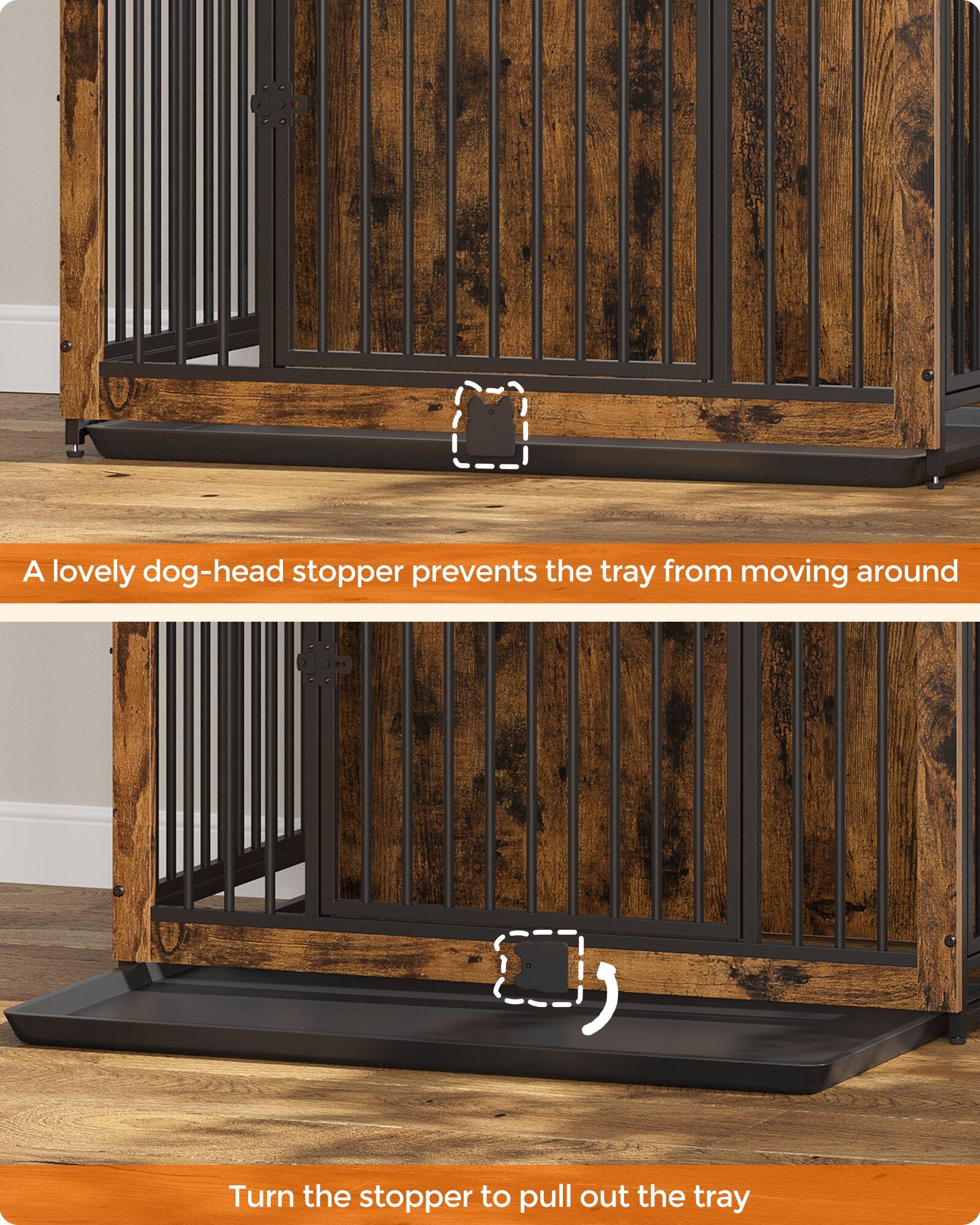 A lovely dog-head stopper prevents the tray from moving around

Turn the stopper to pull out the tray