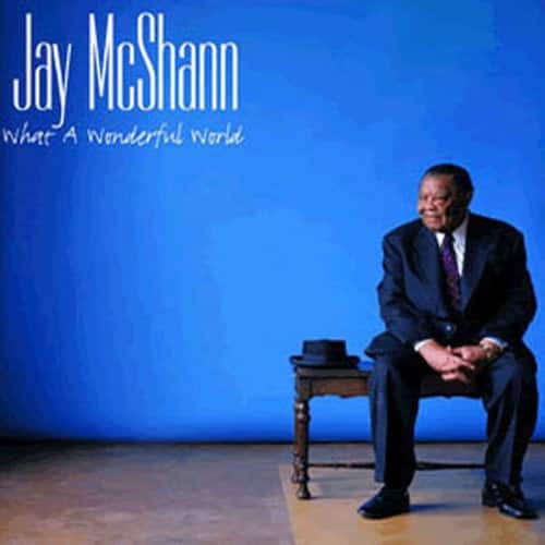 Jay McShann - What a Wonderful World  - COMPACT DISCS