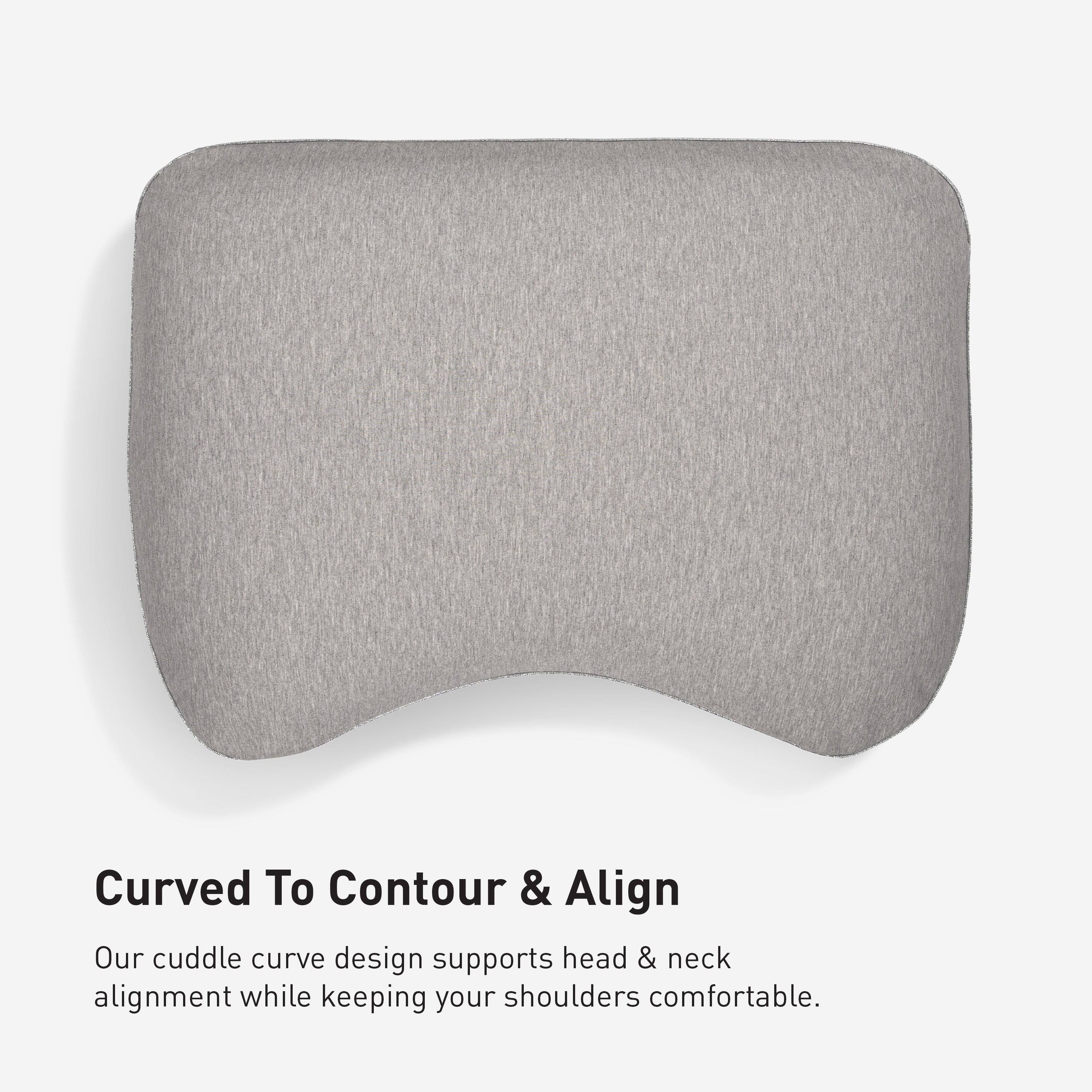 Curved To Contour & Align

Our cuddle curve design supports head & neck alignment while keeping your shoulders comfortable.