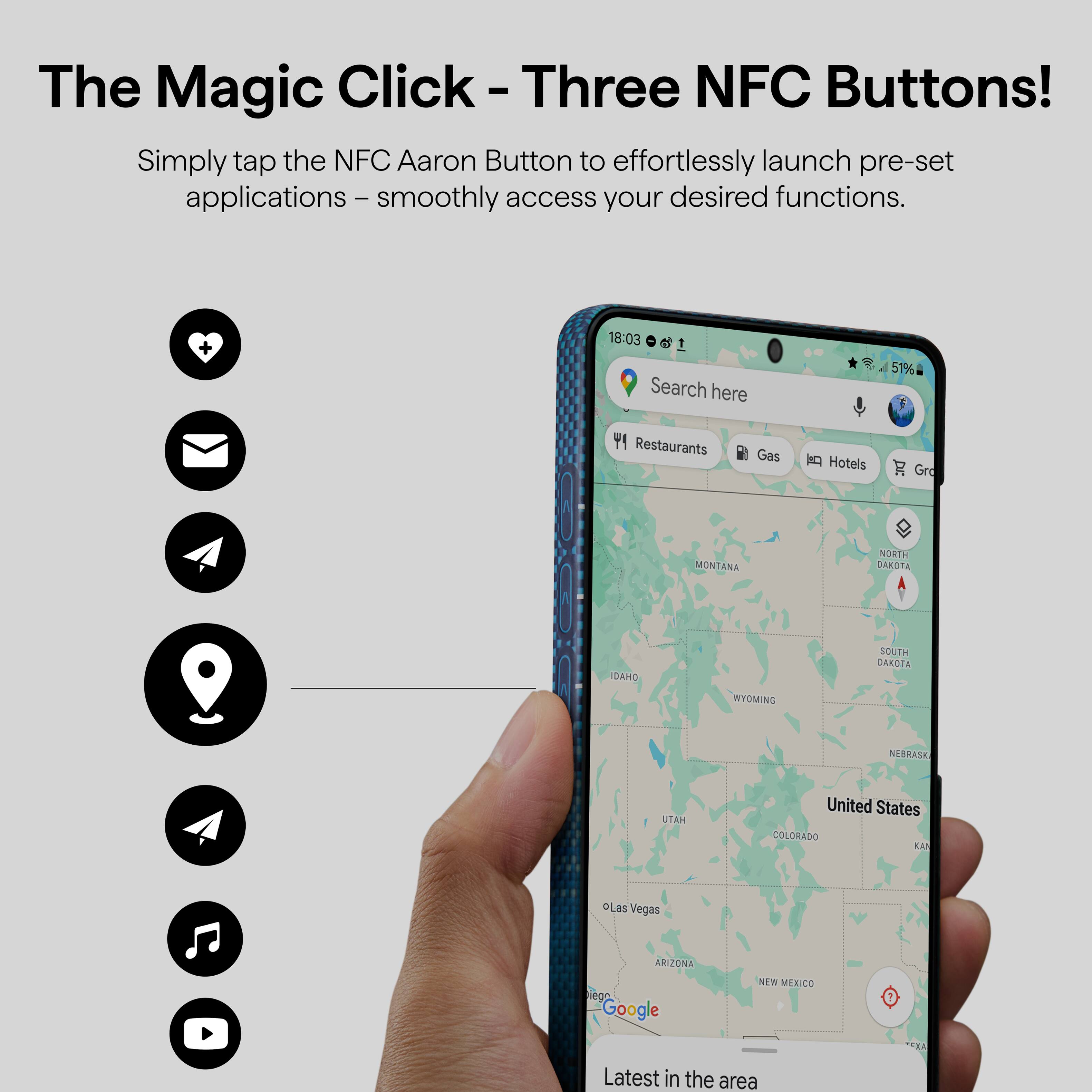 The Magic Click - Three NFC Buttons!  
Simply tap the NFC Aaron Button to effortlessly launch pre-set applications – smoothly access your desired functions.

Search here  
Restaurants Gas Hotels Grocery

United States  
Latest in the area