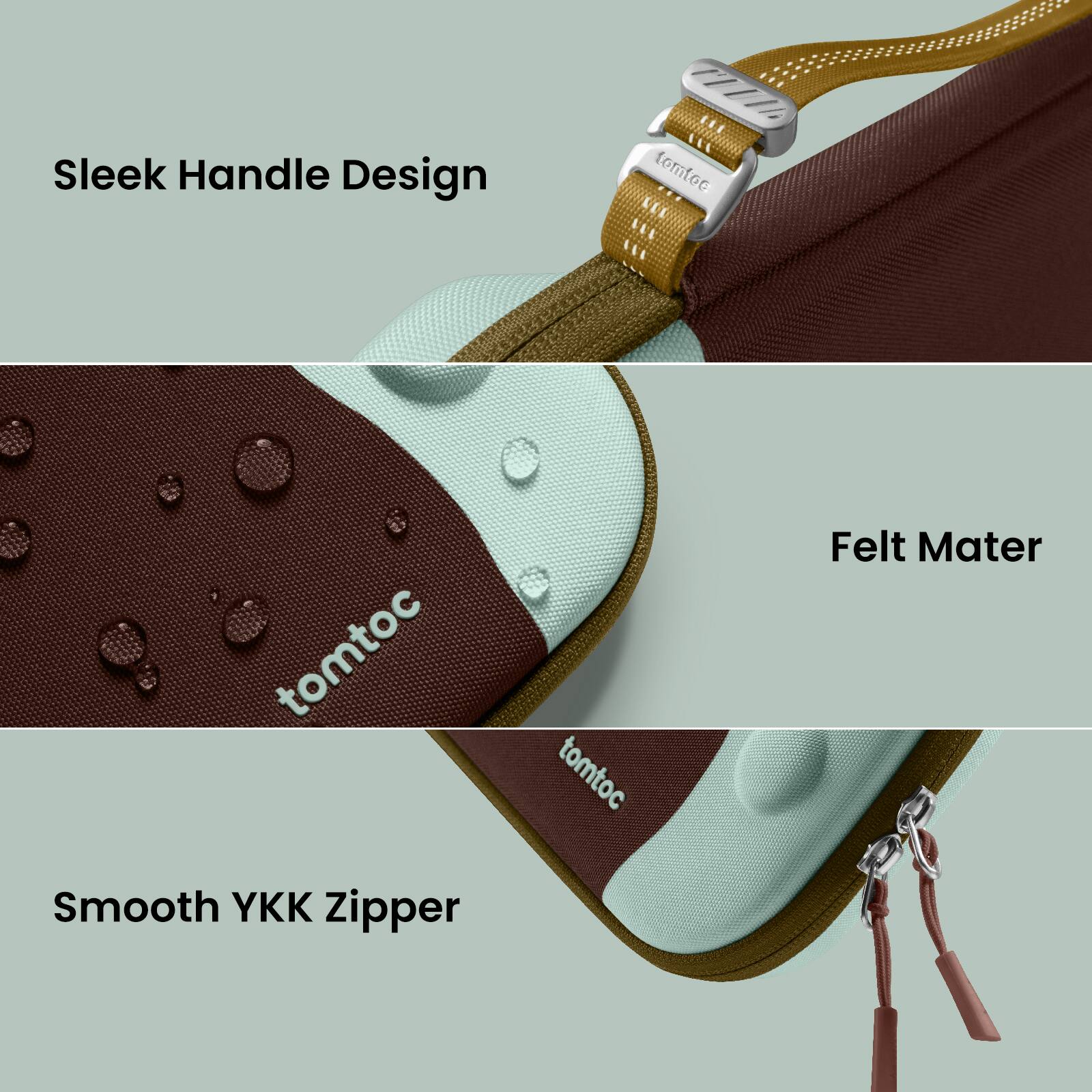 Sleek Handle Design

Felt Mater

Smooth YKK Zipper