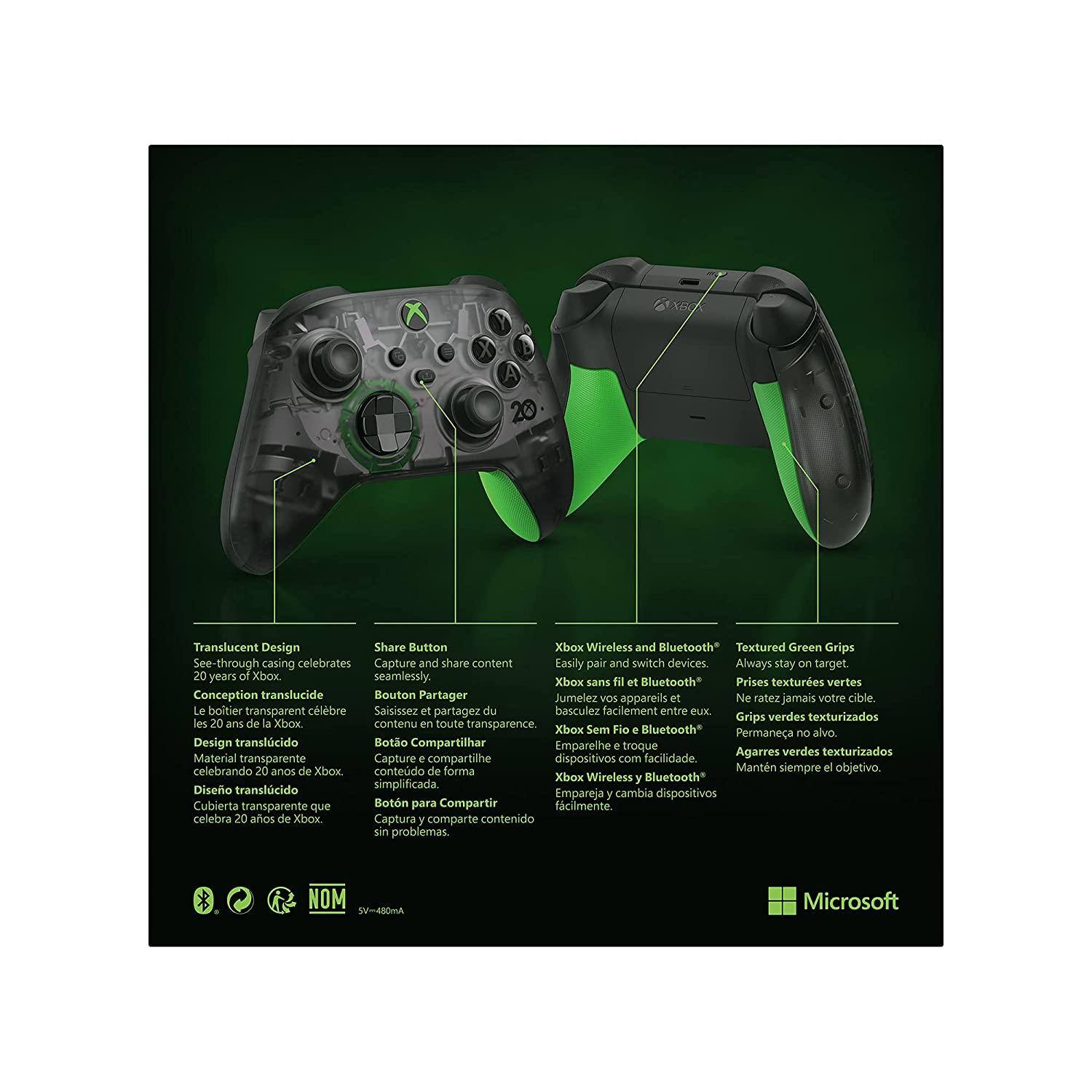 **Translucent Design**  
See-through casing celebrates 20 years of Xbox.  
Conception translucide  
Le boîtier transparent célèbre les 20 ans de la Xbox.  
Design translucido  
Material transparente que celebra 20 años de Xbox.  
Design translcido  
Cubierta transparente que celebra 20 años de Xbox.

**Share Button**  
Capture and share content seamlessly.  
Bouton Partager  
Saisissez et partagez du contenu en toute transparence.  
Botón Compartir  
Capture e compartilhe dispositivos com facilidade.  
Botón para Compartir  
Mantén siempre el objetivo.

**Xbox Wireless and Bluetooth**  
Easily pair and switch devices.  
Xbox sans fil et Bluetooth  
Jumellez vos appareils et basculez facilement entre eux.  
Xbox Sem Fio e Bluetooth*  
Emparelhe e troque dispositivos com facilidade.  
Xbox Wireless y Bluetooth*  
Empareja y cambia dispositivos fácilmente.

**Textured Green Grips**  
Always stay on target.  
Prises textures vertes  
Grips verdes texturizados