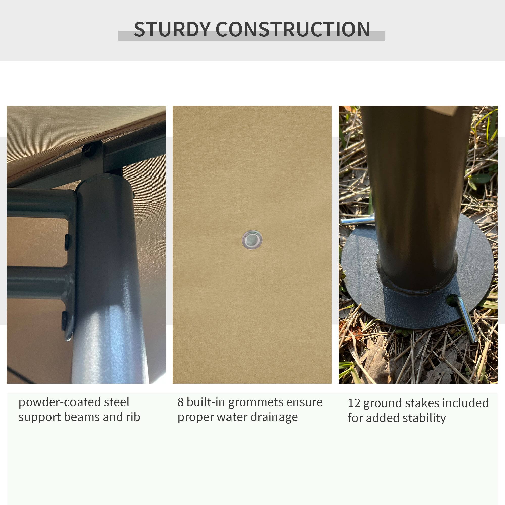 STURDY CONSTRUCTION

powder-coated steel support beams and rib
8 built-in grommets ensure proper water drainage
12 ground stakes included for added stability