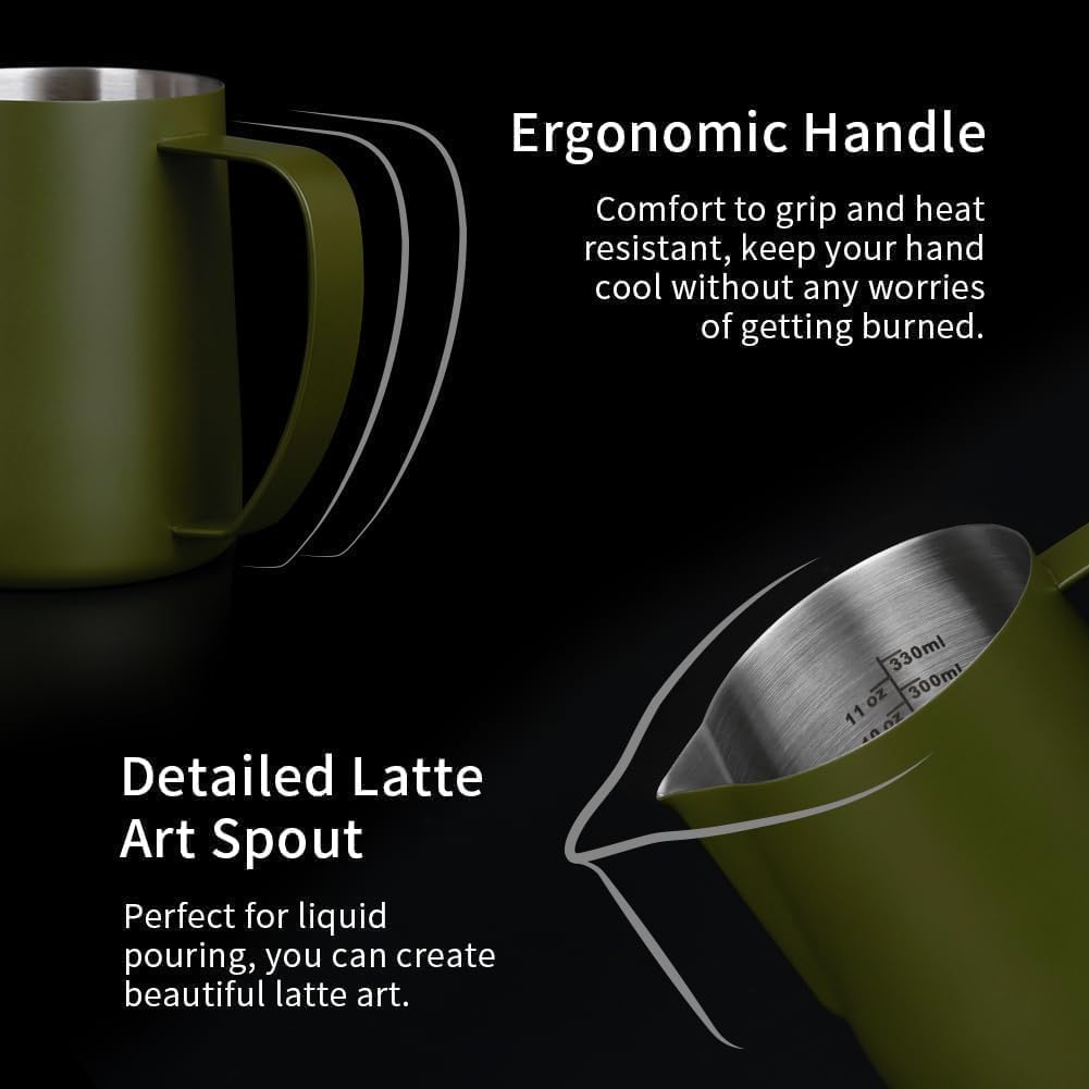 Ergonomic Handle  
Comfort to grip and heat resistant, keep your hand cool without any worries of getting burned.

Detailed Latte Art Spout  
Perfect for liquid pouring, you can create beautiful latte art.

330ml / 11oz  
300ml / 11oz