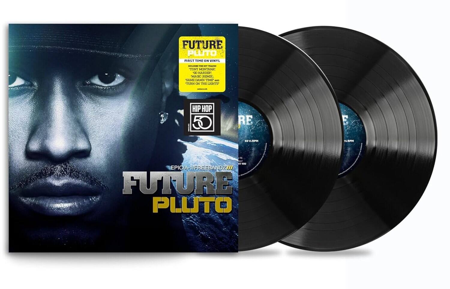 FUTURE PLUTO  
FIRST TIME ON VINYL  

INCLUDES THE HIT TRACKS:  
- TONY MONTANA  
- 100 HARDER  
- SAME DAMN TIME AND TURN ON THE LIGHTS  

HIP HOP 50 RE  

EPICA/1/FREEBANDZ III  

33 1/3 RPM  

FUTURE PLUTO