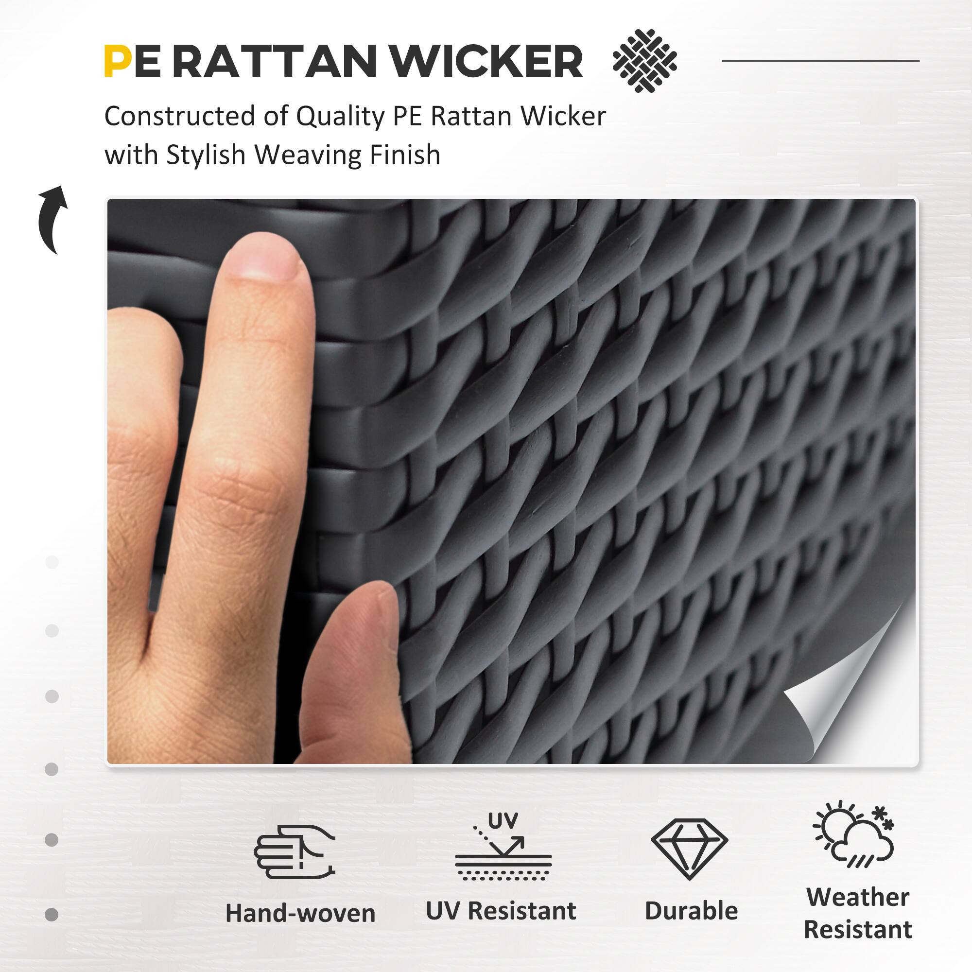 PE RATTAN WICKER

Constructed of Quality PE Rattan Wicker with Stylish Weaving Finish

- Hand-woven
- UV Resistant
- Durable
- Weather Resistant