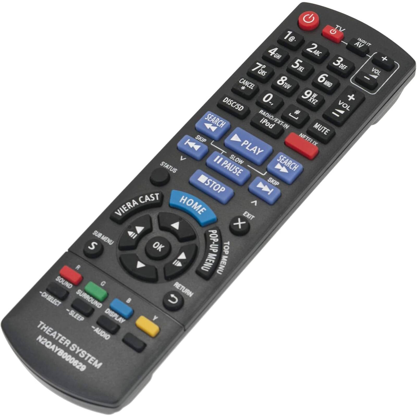 Sure, here is the corrected and grouped text from the image:

---

**Top Section:**
- TV
- INDIIT
- 2C AV
- 4G H
- ABC
- 7o 5
- 3DEF
- DEF VOL
- QRS
- 6No
- CANCEL
- * 8rUV
- MNO
- DISC/SD
- 0, 9z XYZ
- VOL
- # I
- SEARCH
- RADIO/EXT-IN
- iPod
- MUTE
- SKIP
- NETFLIX
- XI
- K
- PLAY
- I
- SLOW
- SEARCH
- STATUS
- PAUSE
- STOP
- SKIP
- D CAST
- VIERA
- HOME
- EXIT
- x
- SUB
- S
- MENU
- POP-UP
- OK
- TOP
- R
- MENU
- MENU
- SOUND
- G
- RETURN
- -CHSELECT
- SURROUND
- U
- -SLEEP
- DISPLAY
- Y
- THEATER
- -AUDIO
- N2QAYB000