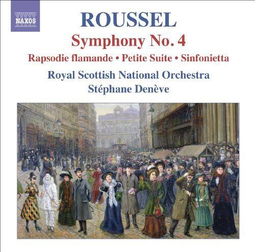 ROUSSEL  
Symphony No. 4  
Rapsodie flamande • Petite Suite • Sinfonietta  
Royal Scottish National Orchestra  
Stéphane Denève