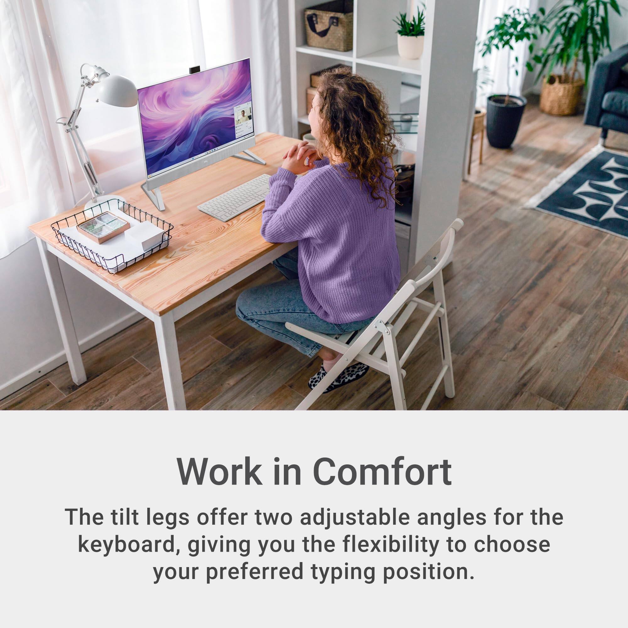 Work in Comfort

The tilt legs offer two adjustable angles for the keyboard, giving you the flexibility to choose your preferred typing position.