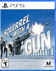 PS5 I'm a Squirrel with a Gun. Adolescents. T for Mature. ESRB. Maximum Entertainment.