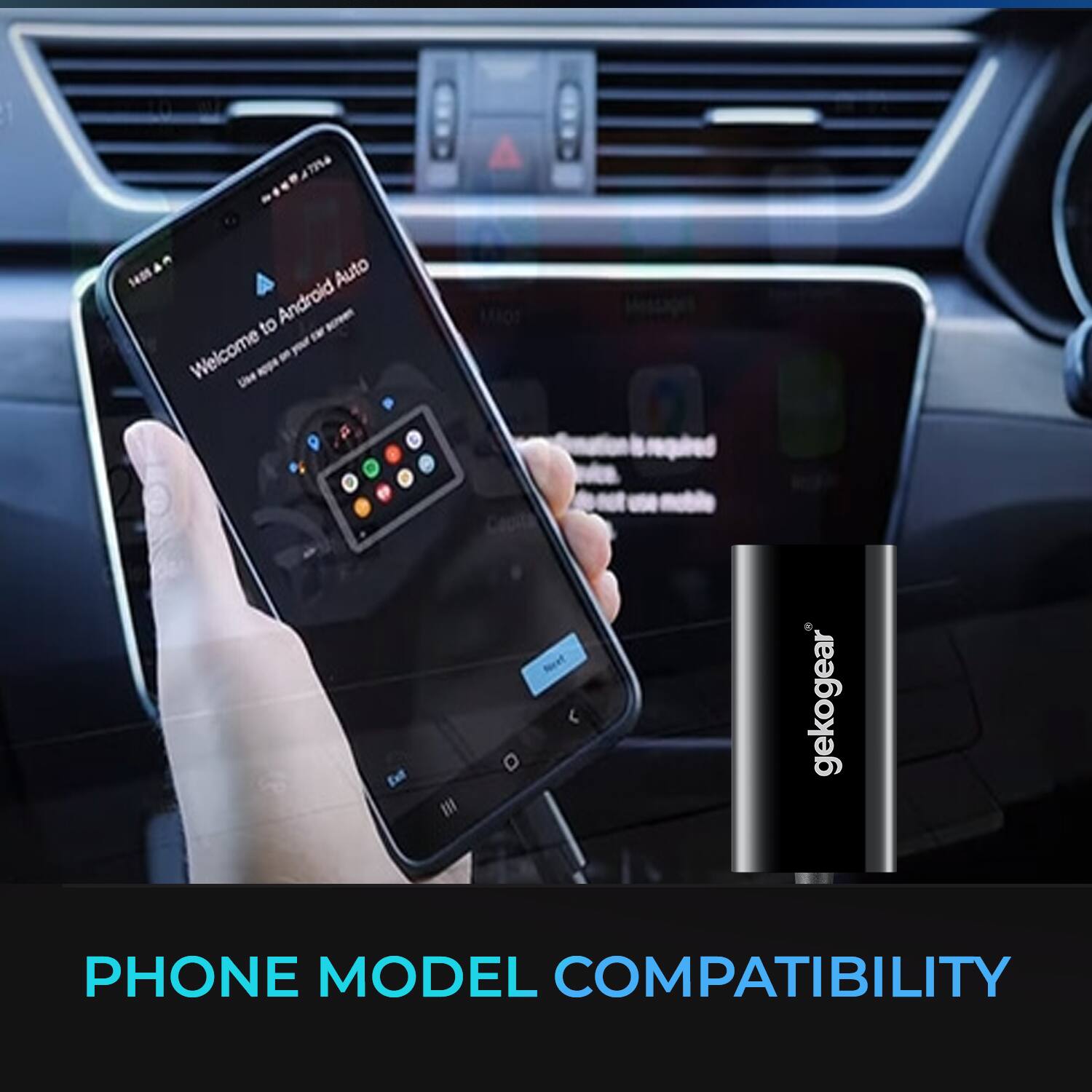 1455 Auto to Android Welcome Use app S gekogear PHONE MODEL COMPATIBILITY