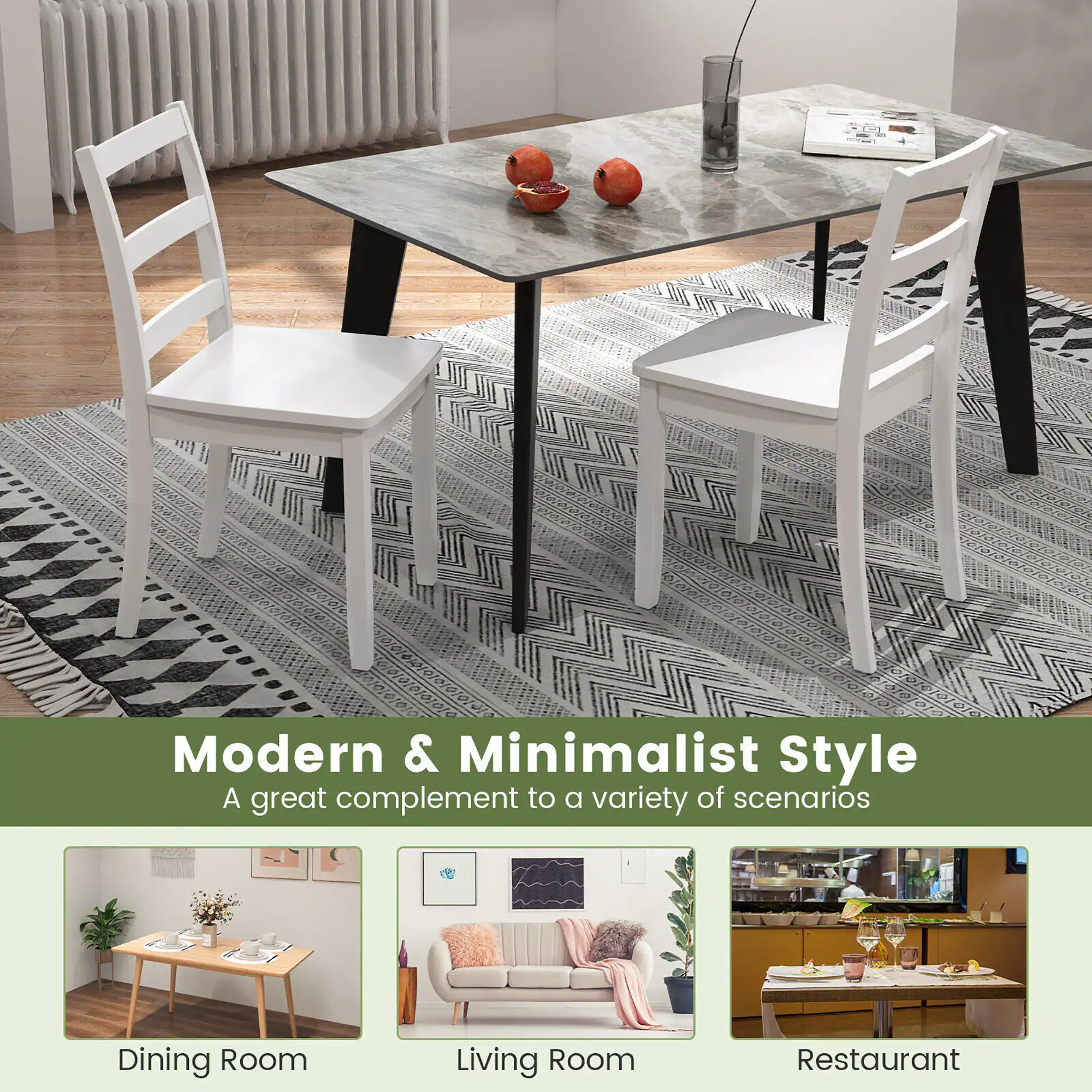 Modern & Minimalist Style  
A great complement to a variety of scenarios  

Dining Room  
Living Room  
Restaurant